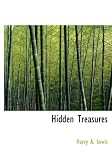 Review BiblioBazaar  / Hidden Treasures (Large Print Edition): Why Some Succeed While Others Fail