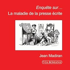 Enqu�te sur la maladie de la presse �crite