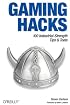 Gaming Hacks: 100 Industrial-Strength Tips & Tools