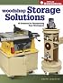 Woodshop Storage Solutions: 16 Projects for Maximizing Your Workspace (Popular Woodworking)