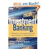 Investment Banking: Valuation, Leveraged Buyouts, and Mergers and Acquisitions: Valuation, Leveraged Buyouts, and Mergers & Acquisitions (Wiley Finance)