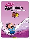M�chant Benjamin, Tome 4 : B�b� nougat