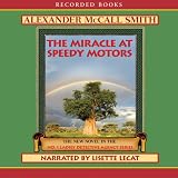 The Miracle at Speedy Motors: The No. 1 Ladies' Detective Agency (Unabridged)