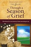 Through a Season of Grief: Devotions for Your Journey from Mourning to Joy