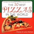 The 50 Best Pizzas in the World