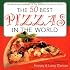 The 50 Best Pizzas in the World