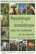 M�decine naturelle en �levage : Tome 2, Phytoth�rapie et Aromath�rapie chez les ruminants et le cheval