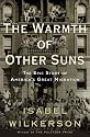 The Warmth of Other Suns: The Epic Story of America's Great Migration