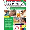 Fine Motor Fun: Hundreds of Developmentally Age-Appropriate Activities Designed to Improve Fine Motor Skills (Key Education)