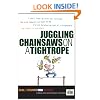 Juggling Chainsaws on a Tightrope: On Stress (Real Life Stuff for Men)