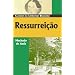 Ressurreição (Classicos Da Literatura Brasileira) (Portuguese Edition)