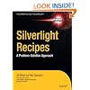 Silverlight Recipes: A Problem Solution-Approach (Books for Professionals by Professionals)