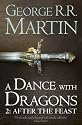 A Dance With Dragons: After the Feast: Book 5 Part 2 of A Song of Ice and Fire (Song of Ice & Fire 5 Part 2)