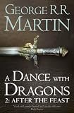 A Dance With Dragons: After the Feast: Book 5 Part 2 of A Song of Ice and Fire (Song of Ice & Fire 5 Part 2)
