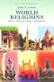 World Religions: Beliefs Behind Today's Headlines: Buddhism, Christianity, Confucianism, Hinduism, Islam, Shintoism, Taoism