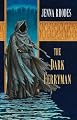 The Dark Ferryman: The Elven Ways #2