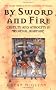 By Sword and Fire: Cruelty And Atrocity In Medieval Warfare: The Savage Reality of Medieval Warfare (CASSELL MILITARY PAPERBACKS)