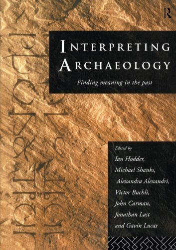 Interpreting Archaeology: Finding Meaning in the Past (1997-05-07)
