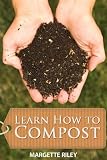 related product Learn How to Compost - A Guide to Composting