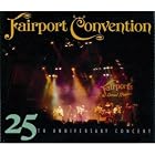 Click here to buy 25th Anniversary Concert by  Fairport Convention .