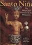 Santo Nino: The holy child devotion in the Philippines