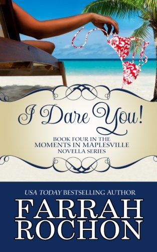I Dare You! (Moments in Maplesville) (Volume 4)