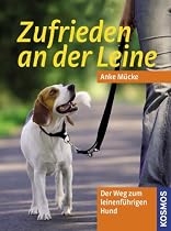 Zufrieden an der Leine: Der Weg zum leinenf&uuml;hrigen Hund