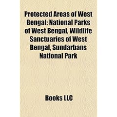 Protected Areas of West Bengal: National Parks of West Bengal, Wildlife Sanctuaries of West Bengal, Sundarbans National Park