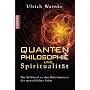 Quantenphilosophie und Spiritualit�t - Der Schl�ss&hellip von Ulrich Warnke