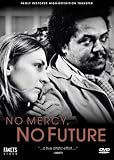 No Mercy, No Future