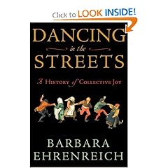 Dancing in the Streets: A History of Collective Joy