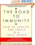 The Road to Immunity: How To Survive and Thrive in a Toxic World