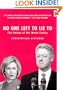 No One Left To Lie To: The Values of the Worst Family