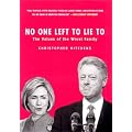 No One Left to Lie to: The Triangulations of William Jefferson Clinton