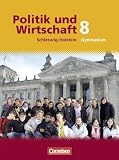 Produkt-Bild: Politik und Wirtschaft - Gymnasium Schleswig-Holstein: 8. Schuljahr - Sch&uuml;lerbuch