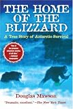 The Home of the Blizzard: A True Story of Antarctic Survival
