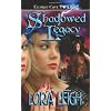 Shadowed Legacy