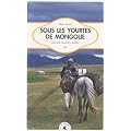 Sous les yourtes de Mongolie
