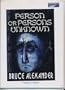 Person or Persons Unknown