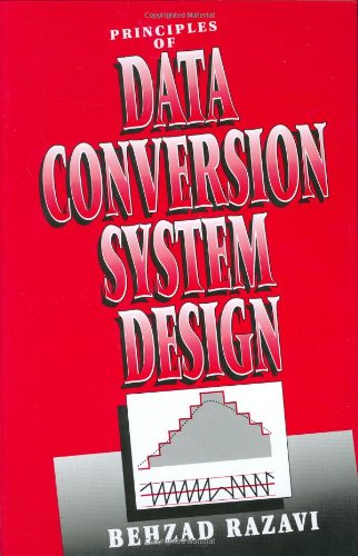 Principles of Data Conversion System Design 0780310934 pdf