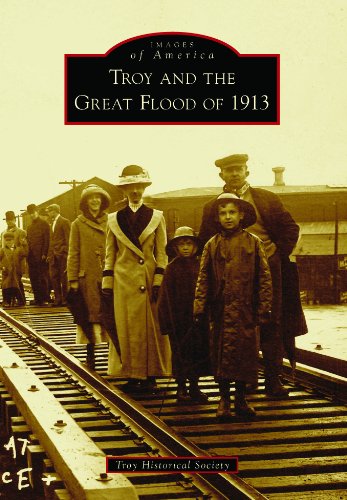 Troy and the Great Flood of 1913 (Images of America)