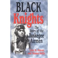 Black Knights: The Story of the Tuskegee Airmen