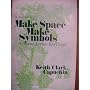 Make space, make symbols: A personal journey into prayer