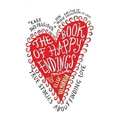 The Book of Happy Endings: True Stories About Finding Love