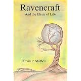 Ravencraft:  And the Elixir of Life