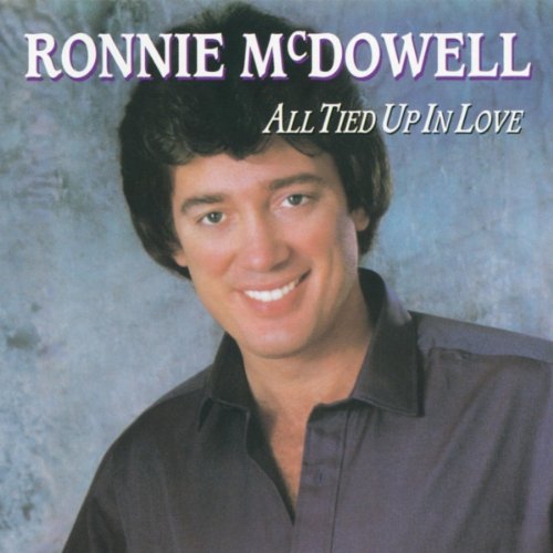 Ronnie McDowell - All Tied Up - Zortam Music