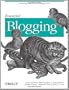 Essential Blogging: Selecting and Using Weblog Tools