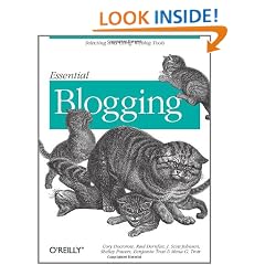 Essential Blogging: Selecting and Using Weblog Tools