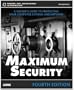 Maximum Security: A Hacker's Guide to Protecting Your Computer Systems and Network, 4th Edition (Book and CD-ROM)