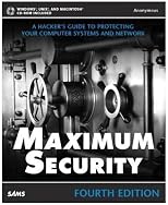 Maximum Security: A Hacker's Guide to Protecting Your Internet Site and Network